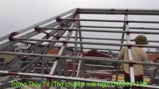 Thợ chuyên lợp Ngói ở khắp nơi /Trọng Thủy TV (0986921336)
