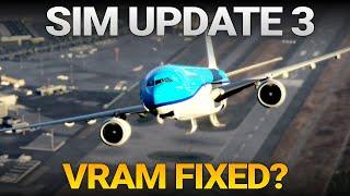 Has Sim Update 3 Fixed The VRAM Issues In MSFS 2024?