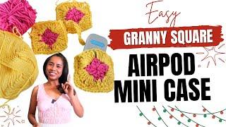 No sew crochet granny square AirPod mini case DIY tutorial