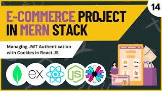 Managing JWT Authentication with Cookies in React JS | MERN Stack E-Commerce Project | #14