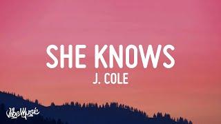 J. Cole - She Knows (Lyrics) "i am so much happier now that I'm dead"