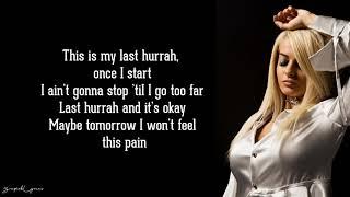 Last Hurrah - Bebe Rexha (Lyrics)