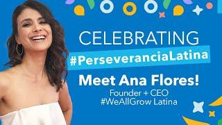 #PerseveranciaLatina: Meet Ana Flores!