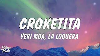 Yeri Mua, La Loquera - Croketita (Letra/Lyrics)