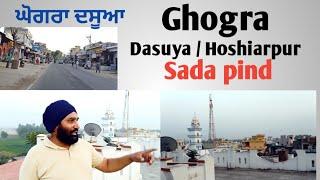 Ghogra / Dasuya / Hoshiarpur # Sada pind special vlog #