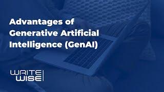 Explore the Benefits of Generative AI in Academic Writing with WriteWise!