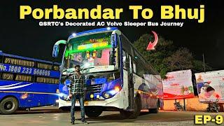 Porbandar To Bhuj GSRTC Fully Decorated AC Sleeper Bus Journey  | GSRTC Premium Bus