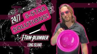 1-Tom-Plumber Long Island Provides 5-Star Solutions