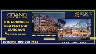 Spaze Grand Central 114 Walkthrough - Bric-X Infra Pvt. Ltd | SCO plots in Gurugram , Retail space