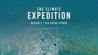 The Climate Expedition S2 - Whitsundays Sea Kayak - Trailer 2