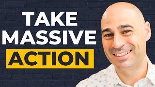 HOW To be DECISIVE and Take MASSIVE ACTION Today! | Scott Danner