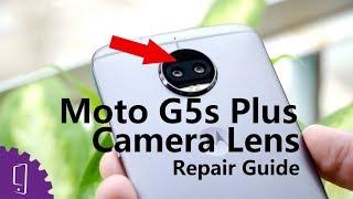 Moto G5s Plus Camera Lens cover Repair Guide丨Replacement Camera Lens glass