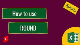 How to use ROUND in Excel