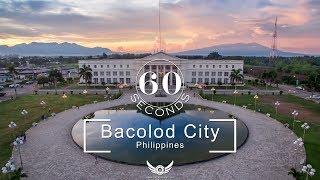 60 Seconds In: Bacolod City, Negros Occidental, Philippines