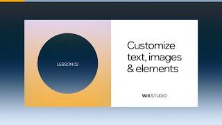 Customize text, images & elements with Wix Studio