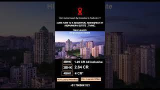 HIRANANDANI ESTATE NEW LAUNCH | THANE | MUMBAI | #3bhk  #viralvideo  #hiranandaniestate #newlaunch