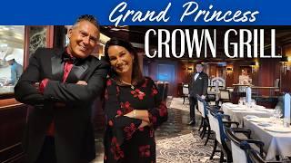 Ultimate Steakhouse Experience at Crown Grill - Grand Princess Fine Dining Review