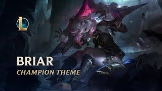 Briar Champion Theme | League of Legends