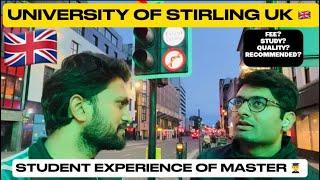 University of Stirling UK  | Student Experience | Fee | Study | Recommended or not | Saim Ali