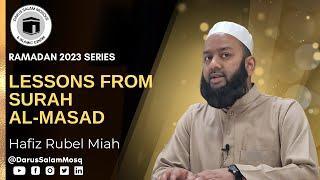 Lessons from Surah Al-Masad (The Palm Fiber) | Hafiz Rubel Miah