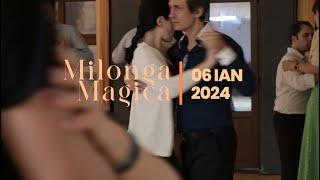 Milonga Magica - 6 ian 2024