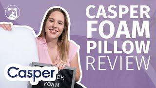 Casper Foam Pillow Review - The Best Foam Pillow Of The Year?