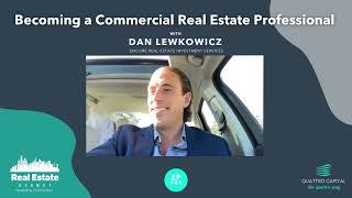 041: Becoming a Commercial Real Estate Professional with Dan Lewkowicz