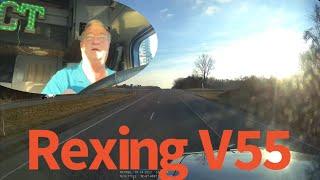 Rexing V55 full Review!  Plus Trucker Dash Cam Recommendations!