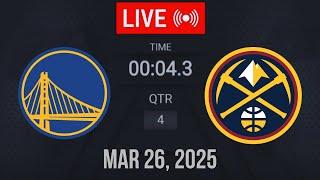NBA LIVE! Golden State Warriors vs Denver Nuggets | March 26, 2025 | 2025 NBA Season Live 2K