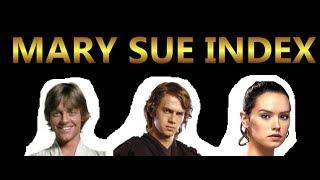 THE MARY SUE INDEX [Rey vs. Luke vs. Anakin] [Star Wars]