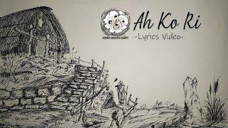 Ah Ko Ri (Lyrics Video) - Khmih Creative Society