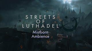 Mistborn - Streets of Luthadel | Epic Cosmere Fantasy Reading Music