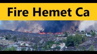 Hemet CA | Fire Hemet California | Evacuation Hemet Today | Fire Hemet Today | Fairview Fire Today