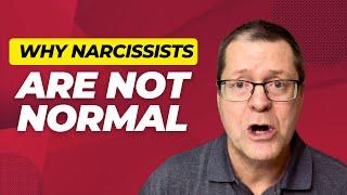 Why Nothing is Normal With a Narcissist