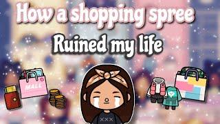 How a shopping spree ruined my life | Toca life world ︎