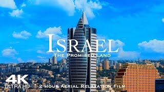 [4K] ISRAEL 2024  2 Hour Drone Aerial of The Holy Land | מדינת ישראל l Relaxation دولة اسرائيل