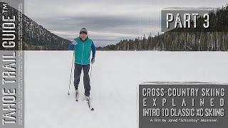 Intro to Classic XC Skiing (Part 3): Learning to Transfer Your Weight and Glide