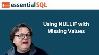 Using SQL NULLIF with Missing Values | Essential SQL