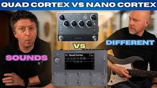 Quad Cortex Vs Nano Cortex - Why Do They Sound Different