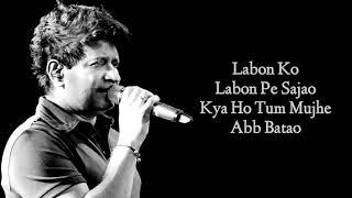 LABON KO LABON PE FULL SONG (LYRICS) - K.K. | BHOOL BHULAIYAA