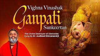 Vighna Vinashak Ganpati Sankeertan: The Divine Destroyer of Obstacles || By BABAJI