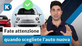 5 ERRORI DA NON FARE NELLO SCEGLIERE L'AUTO NUOVA