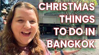 10 Christmas Things To Do In Bangkok, Thailand | Vlogmas Day 22