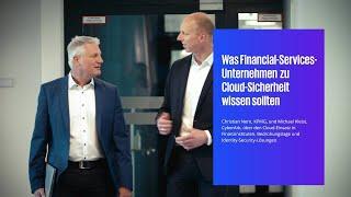 Was Financial-Services-Unternehmen zu Cloud-Sicherheit wissen sollten