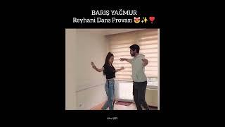 Barış Yağmur REYHANİ Dansı Provasından görüntüler #dilbar #kançiçekleri