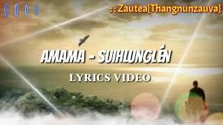 "Suihlunglen" by Amama (Lyrics Video)