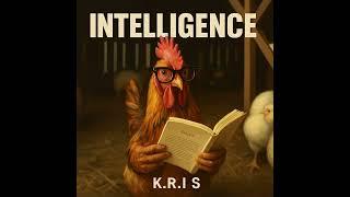 “Intelligence” – K.R.I.S |