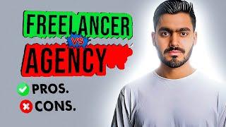 Freelance V/S Agency which one is best ?