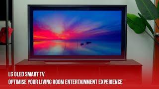 LG OLED Smart TV: Optimise Your Living Room Entertainment Experience