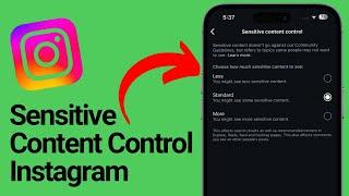 Choose How Much Sensitive Content To See Instagram | Sensitive Content Control Instagram